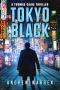 [Thomas Caine 01] • Tokyo Black (Thomas Caine Thrillers Book 1)